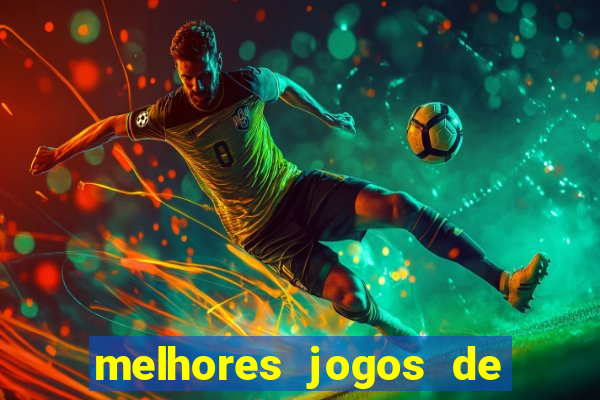 melhores jogos de para android